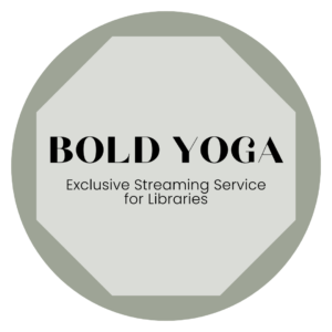 Bold Yoga Exclusive Streaming Services for Libraries